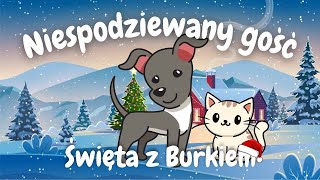 Niespodziewany gość ⭐️ - Święta z Burkiem | Bajka edukacyjna z morałem dla dzieci