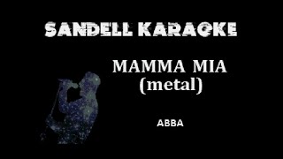 Abba - Mamma Mia [metal] [Karaoke]