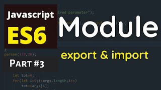 Part 3 : ES6 Modern JavaScript : Module in JavaScript | Export Import Module in JavaScript
