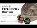 Exploring the Freedmen’s Bureau – An Interview with Shelley Viola Murphy