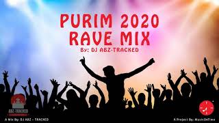 Purim 2020 Rave Mix - DJ ABZ-TRACKED