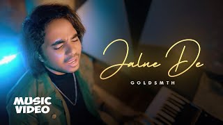 Jalne De (Music Video) | @GOLDSMTH