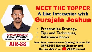 MEET THE TOPPER - Live Interaction with Joshua - AIR 88 Income Tax Inspector On SSC-CGL Preparation