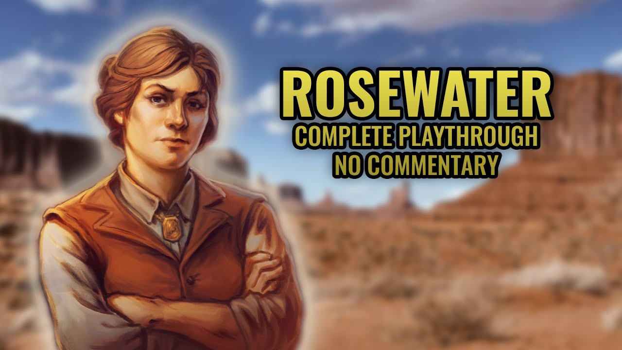 Let S Play Rosewater Complete Playthrough No Commentary Youtube