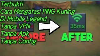 Cara Mengatasi PING Kuning Mobile Legend