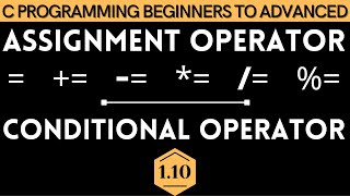 Online School-| Assignment and Conditional Operator Explained with Code in C | Bangla | Module 1.10