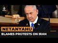 Netanyahu accuses pro-Palestinian protesters of secret Iranian funding | AJ #Shorts