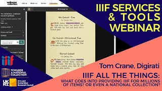 Tom Crane (Digirati) - IIIF All the Things: What goes into providing IIIF for Millions of Items?