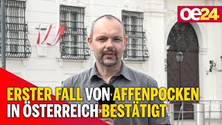 Erster Fall von Affenpocken in Österreich bestätigt