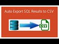 SQL export data to csv (Automatically)