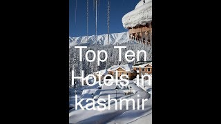 Top Ten Hotels In Kashmir