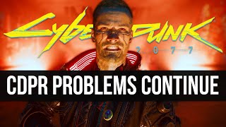 CDPR Has Yet Another Huge Issue With Cyberpunk 2077