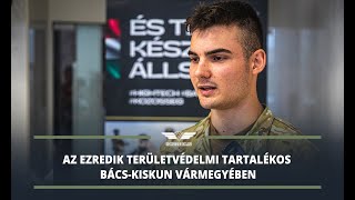 Az ezredik területvédelmi tartalékos Bács-Kiskun vármegyében