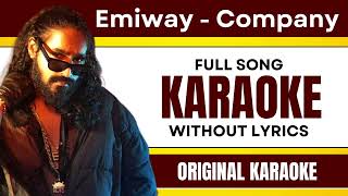 Emiway Comapny - Karaoke Full Song | Without Lyrics