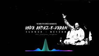 Nusrat Fateh Ali Khan - Unke Andaz E Karam (Slowed+Reverb) Full Qawali - its_faizan_asghar