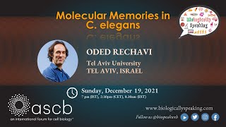 Biologically Speaking | Dr. Oded Rechavi, Tel Aviv University, Israel | December 19, 2021 |