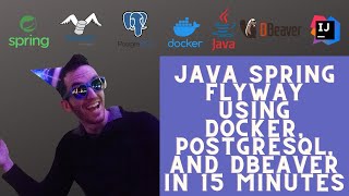 Java Spring Flyway using Docker, PostgreSQL, and DBeaver in 15 Minutes