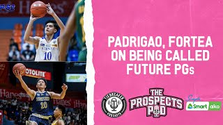 Forthsky Padrigao, Terrence Fortea: PGs of the future? | The Prospects Pod