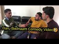 Daru Badnaam part 1|| Comedy Video || Ballie Singh|| Jass Motion Pictures