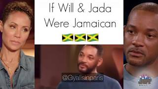 If Will Smith and Jada Were Jamaican