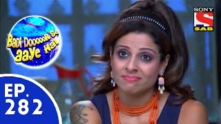 Badi Door Se Aaye Hain - बड़ी दूर से आये है - Episode 282 - 8th July, 2015