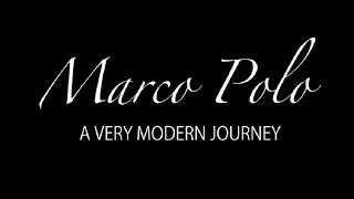 Marco Polo-A very modern journey E01 Another World 马可波罗：从历史走向现代 第一集 另一个世界