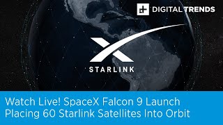 Watch Live! SpaceX Falcon 9 Rocket Launch, Putting 60 Starlink Satellites Into Space