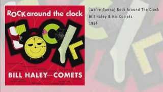 Bill Haley & His Comets - We're Gonna Rock Around The Clock (1954)
