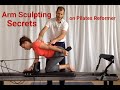 Arm Sculpting Secrets on the Pilates Reformer