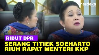 Riuh DPR Ribut Serang Titiek Putuskan Target Menteri KKP Usut Pagar Laut