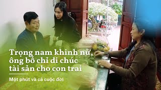 Trọng nam khinh nữ, ông bố chỉ di chúc tài sản cho con trai