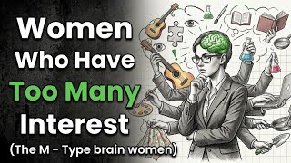 The Psychology of the M-Type Brain: THE multi-potentialite WOMEN (PSYCHOLOGY)