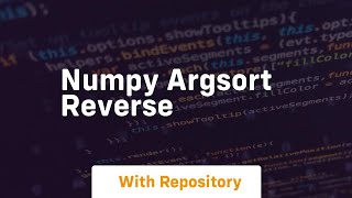 numpy argsort reverse