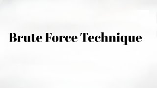 Brute Force Algorithms with Real Life Examples | Study Algorithms
