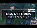 GGS Returns - Episode 48