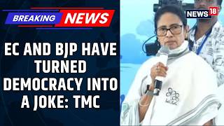Ahead Of Polls TMC Slams BJP, EC Over SIR Row In Bengal, Calling Democracy A Cruel Joke | News18