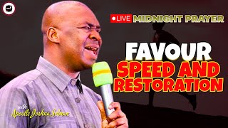 FAVOUR SPEED AND RESTORATION [ MIDNIGHT PRAYERS ] || APOSTLE JOSHUA SELMAN