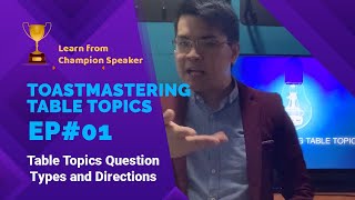 [Toastmastering Table Topics #1] Table Topics Question Types and Directions