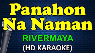 PANAHON NA NAMAN - Rivermaya (HD Karaoke)