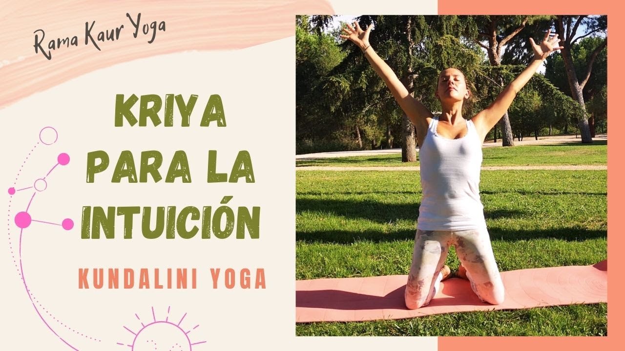 KUNDALINI YOGA - Kriya Para La Intuición - YouTube