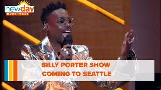 Billy Porter live show coming to Seattle - New Day NW