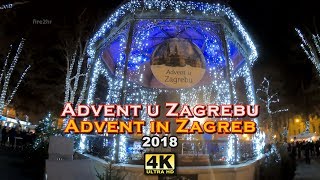 [4K] Advent u Zagrebu (Advent in Zagreb) 2018