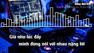 KARAOKE ANH ĐAU TỪ LÚC EM ĐI REMIX - BEAT HOT TIKTOK 2024