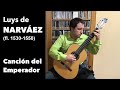 Canción del Emperador - Luys de Narváez,  José Manuel Velasco Martín, Guitarra