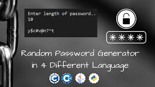 Random Password Generator in 4 Different Programming Languages || C , Cpp , Java , Python