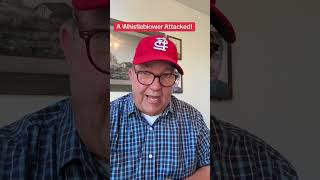 A Whistleblower Attacked