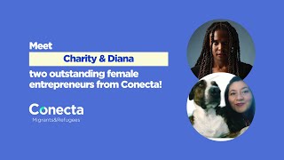 Conecta Voices: Meet Charity and Diana!