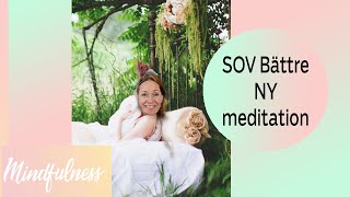 Ny Guidad meditation - Sov Bättre (Mindfulness)