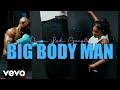 100% SILKS - Big Body Man ft. Queen Ladi Gangsta