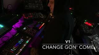 V1 - ChangeGonCome (Live from the Studio)